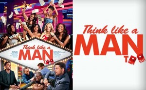 Think Like A Man Too