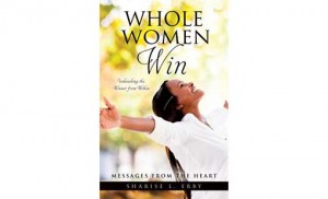 Whole Women Win by Sharise L. Erby