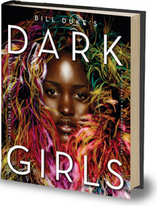 Dark Girls By Bill Duke