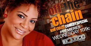 Off the Chain With Kim Coles on Bounce TV