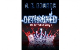 Dethroned: Dark Side of Money by d.E. Rogers
