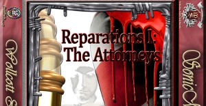 Reparations I: The Attorneys By K. Anderson Yancy
