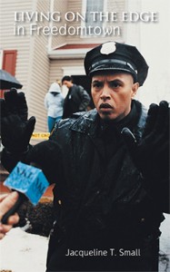 Living on the Edge of Freedomtown