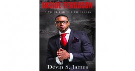 Inside Ferguson by Devin S. James