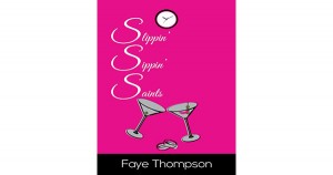 Slippin Sippin Saints by Faye Thompson