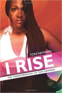 I Rise by Toni Newman