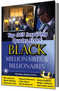 Quotes From Black Millionaires and Billionaires