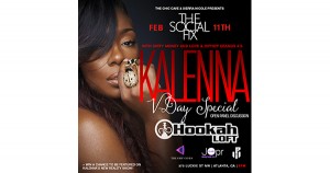 Chic Cave and Sierra Nicole Present Kalenna at Hookah Loft
