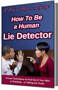 How To Be A Human Lie Detector