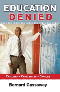 Education Denied by Bernard Gassaway