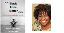Why Black Lives Matter (Too) By Mary Canty Merrill