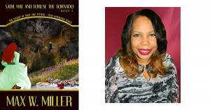 Max W. Miller, author of Sadie Mae Torene and the Tornado