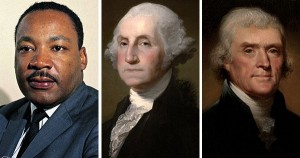 Martin Luther King, Jr, George Washington, and Andrew Jackson