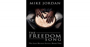 The Freedom Song by Mike Jordan