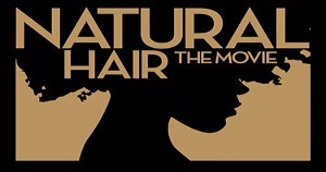 Natural Hair the Movie