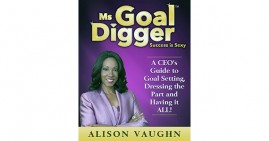 Ms. Goal Digger by Alison Vaughn