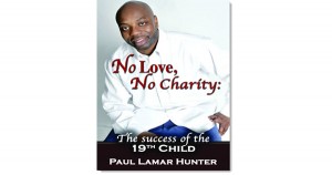 No Love, No Charity by Paul Lamar Hunter