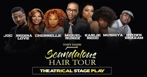 Tony Faine Presents Scandalous Hair Tour