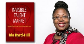 Ida Byrd-Hill, author of Invisible Talent Market