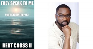 They Speak to Me by Bert Cross
