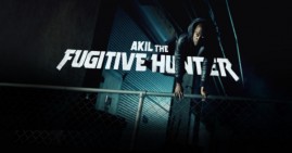 Akil The Fugitive Hunter