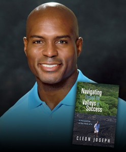 Cleon Joseph, author of Navigating Through the Valleys of Success