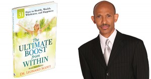Dr. Leonard Scott, author of The Ultimate Boost From Within
