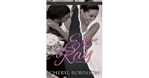 Ex-Ray by Cheryl Robinson