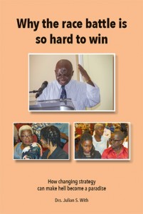 Why the Race Battle is So Hard to Win By Julian S. With