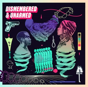 Dismembered & Unarmed album