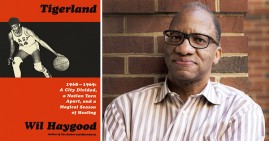Tigerland by Wil Haygood