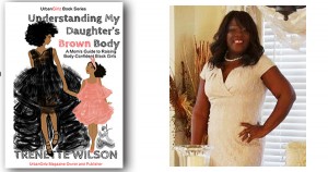 Understanding My Daughter's Brown Body by Trenette Wilson