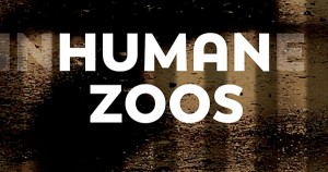 Human Zoos