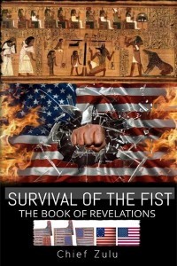 Survival of the Fist by Chief Zulu