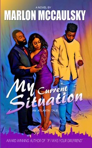 My Current Situation by Marlon McCaulsky