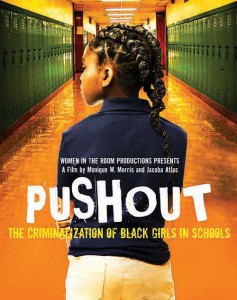 Pushout, The Criminalization of Black Girls in Schools