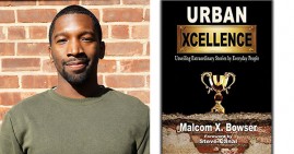 Malcom X Bowser, author of Urban Xcellence