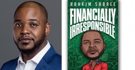 Rahkim Sabree, author of Financially Irresponsible
