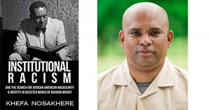 Institutional Racism by Khefa Nosakhere