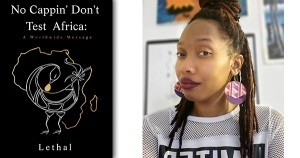 Claire Lethal Vilain, author of No Cappin’ Don’t Test Africa