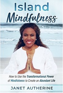 Island Mindfulness by Janet Autherine