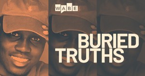 WABE's Buried Truth podcast about the Ahmaud Arbery case