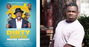 Dirty South House Arrest starring Rodney Perry