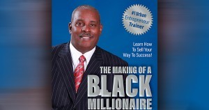 C. Sunny Martin, author of 'Making a Black Millionaire'