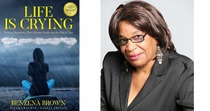 Life is Crying by Benzena Brown