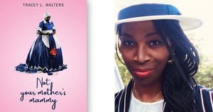 Not Your Mother's Mammy book by Tracey L. Walters