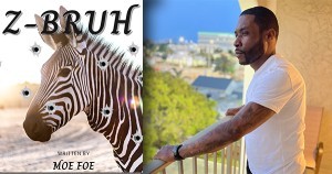 Z-BRUH novel by Moe Foe