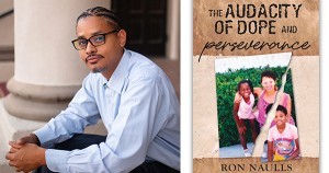 Ron Naulls, author of the Audacity of Dope