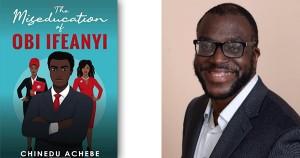 Miseducation of Obi Ifeanyi by Chinedu Achebe
