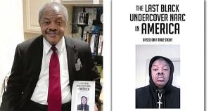 Bobby R. White, author of Last Black Undercover Narc in America